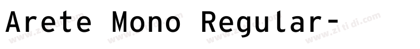 Arete Mono Regular字体转换